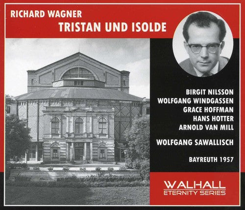 Richard Wagner: Tristan Und Isolde (Bayreuth, 1957)