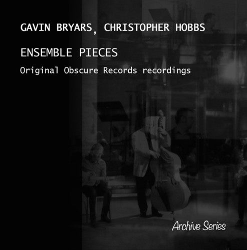 Bryars & Hobbs: Ensemble Pieces