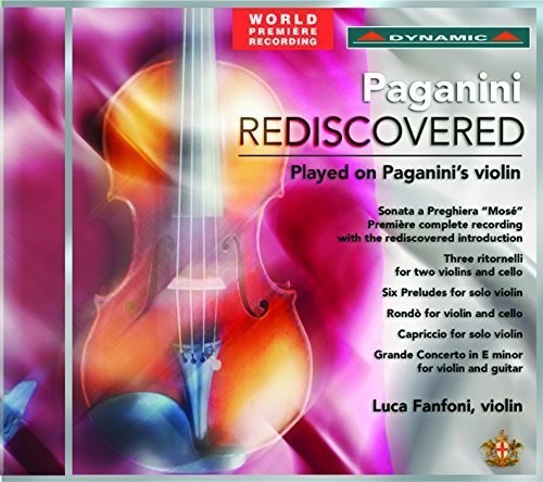 Paganini Rediscovered: Played On Paganini's Violin