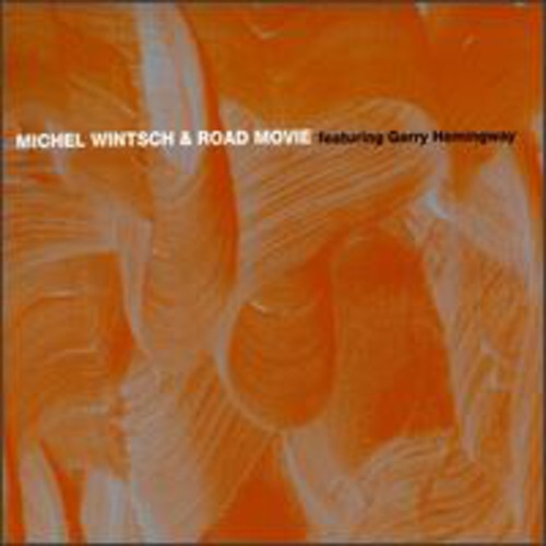 Michel Wintsch & Road Movie