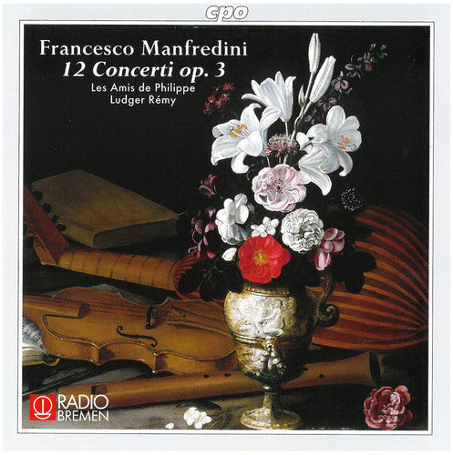 Manfredini: 12 Concerti Op 3 / Rémy, Les Amis De Philippe