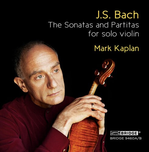 Bach: The Sonatas & Partitas for Solo Violin / Kaplan