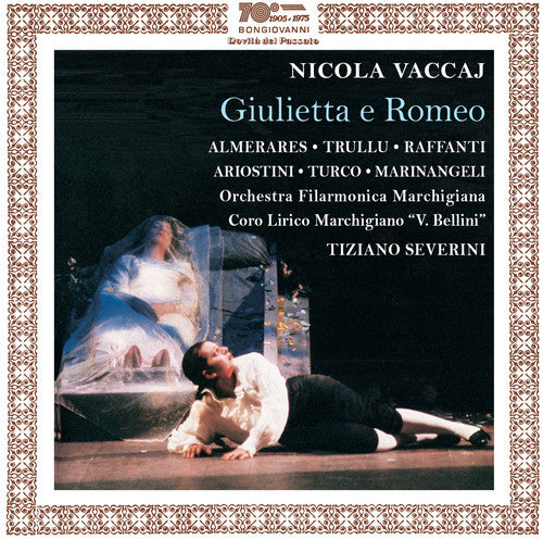 Nicola Vaccaj: Giulietta e Romeo