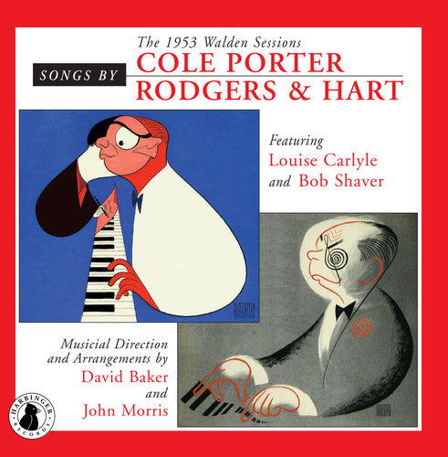 Songs by Cole Porter & Rodgers & Hart: The 1953 Walden Sessi