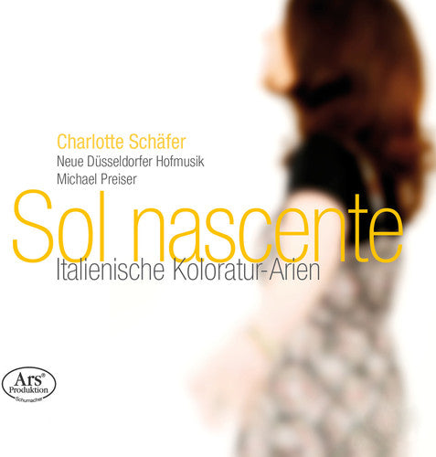 Sol nascente: Italienische Koloratur-Arien