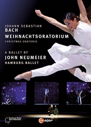 Bach: Christmas Oratorio - A Ballet by John Neumeier