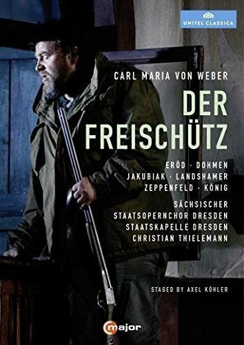 Weber: Der Freischutz / Erod, Sachsischer Staatsopernchor