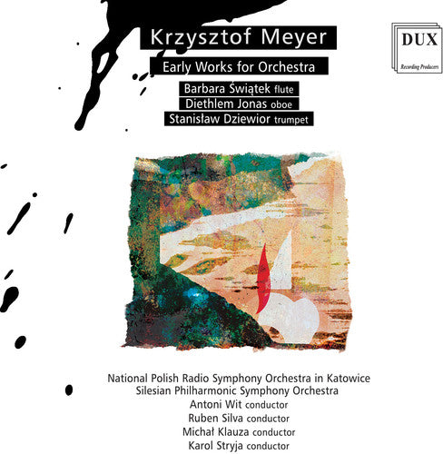 Krzysztof Meyer: Early Works for Orchestra