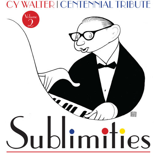 Cy Walter: Sublimities – Centennial Tribute, Vol. 2