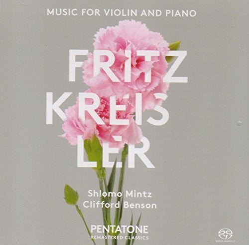 Kreisler: Music for Violin and Piano / Mintz, Benson