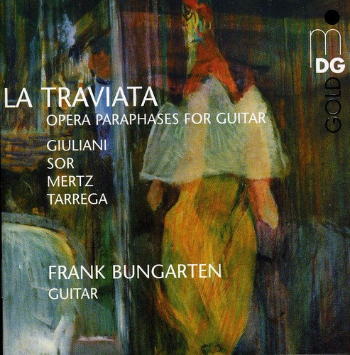La Traviata - Opera Paraphrases For Guitar / Frank Bungarten