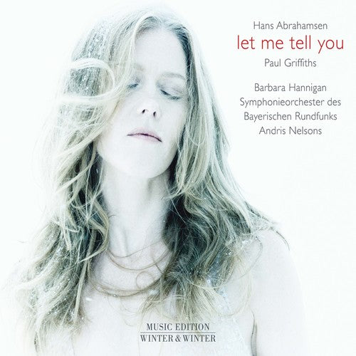 Abrahamsen: Let Me Tell You / Hannigan