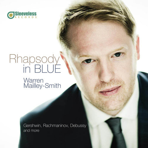 Rhapsody in Blue / Mailley-Smith