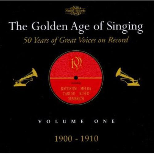The Golden Age Of Singing Vol 1 - 1900-1910