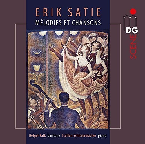 Satie: Melodies et chansons / Falk, Schleiermacher