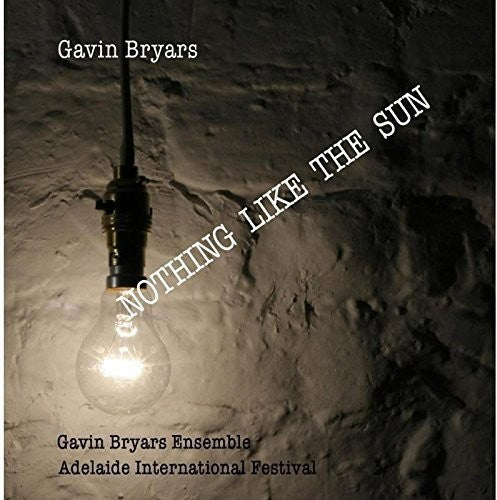 Bryars: Nothing Like the Sun