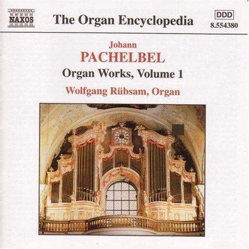 The Organ Encyclopedia - Pachelbel Vol 1 / Wolfgang Rübsam