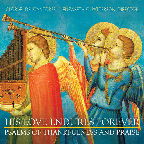 His Love Endures Forever - Psalms Of Thankfulness And Praise