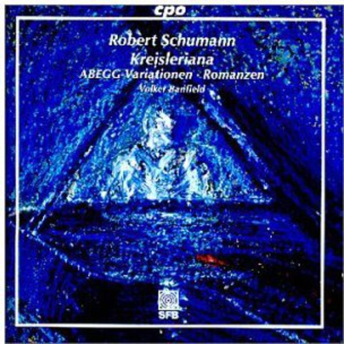 R. Schumann: Kreisleriana, Abegg Variations & 3 Romanzen
