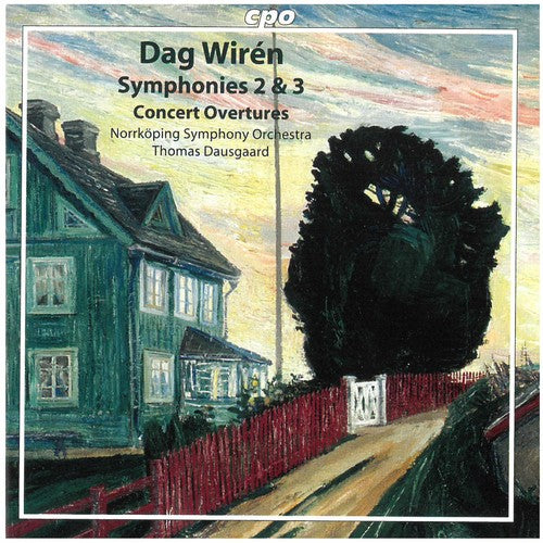Wirén: Symphonies 2 And 3, Etc / Dausgaard, Norrköping So