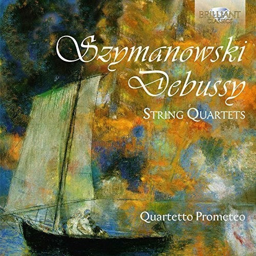 Szymanowsky, Debussy: String Quartets