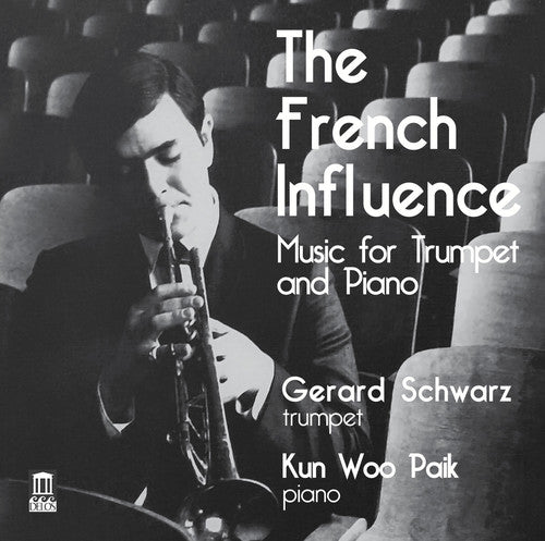 The French Influence - Music for Trumpet & Piano / Schwarz, Paik