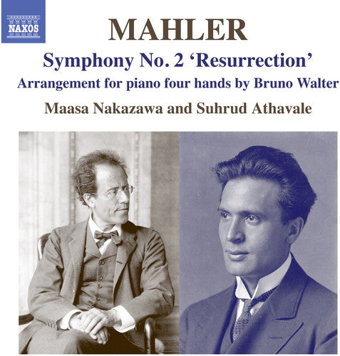 Mahler: Symphony No. 2 "Resurrection" (Arrangement for Piano 4 Hands by Bruno Walter)