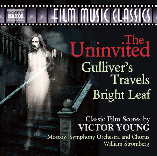 The Uninvited, Gulliver's Travels & Bright Leaf: Classic Film Scores by Victor Young