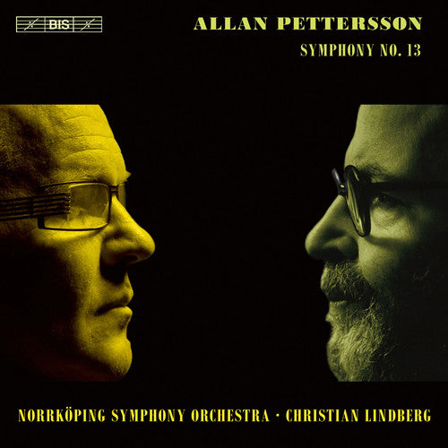 Pettersson: Symphony No. 13 / Lindberg, Norrkoping Symphony