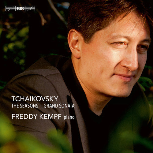 Tchaikovsky: Grand Sonata & The Seasons / Kempf