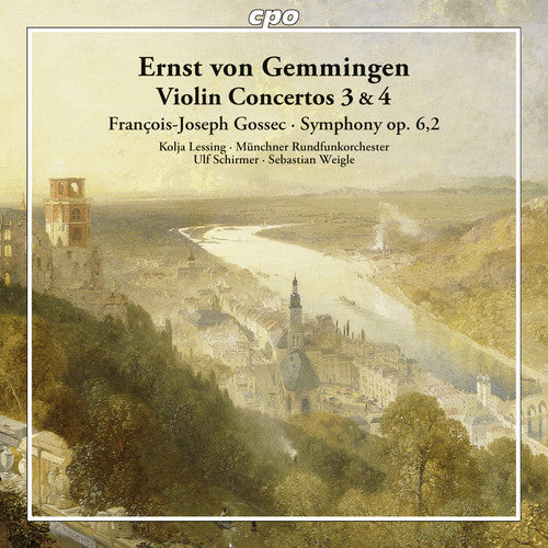 Ernst von Gemmingen: Violin Concertos 3 & 4; Francois-Joseph Gossec: Symphony Op. 6,2