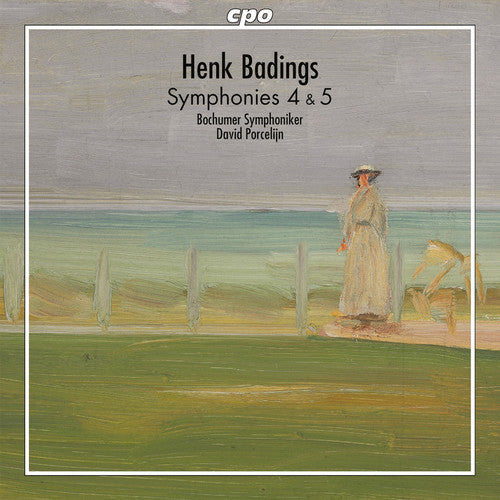 Badings: Symphonies Nos. 4 & 5 / Bochumer Symphoniker, Porcelijn