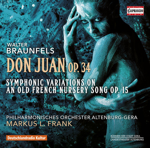 Braunfels: Don Juan; Symphonic Variations on a Nursery Song