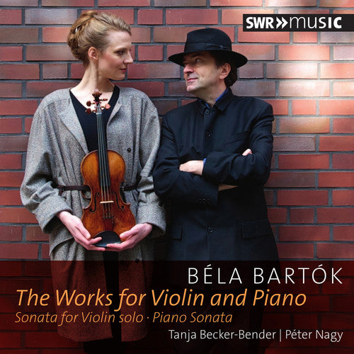 Bartok: The Works for Violin and Piano / Becker-Bender, Nagy