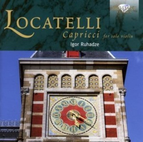 Locatelli: Capricci for Solo Violin / Ruhadze