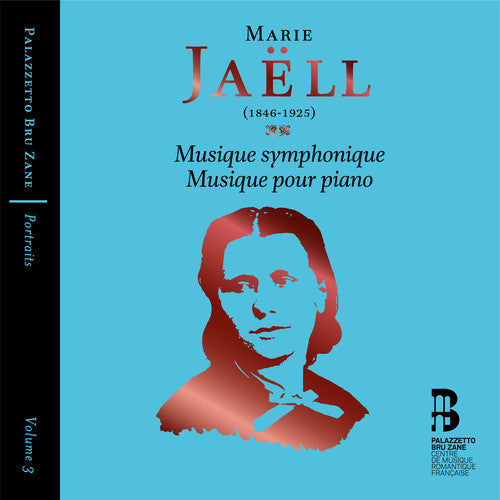 Jaëll: Musique symphonique & Musique pour piano