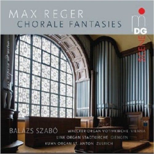 Reger: Chorale Fantasies / Balazs