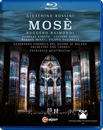 Rossini: Mose / Quattrocchi, Raimondi, Kabatu, Mihai