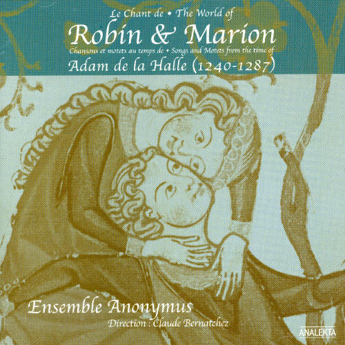WORLD OF ROBIN AND MARION (THE): Songs and Motets from the T