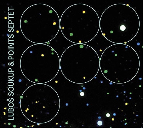 LUBOS SOUKUP & POINTS SEPTET