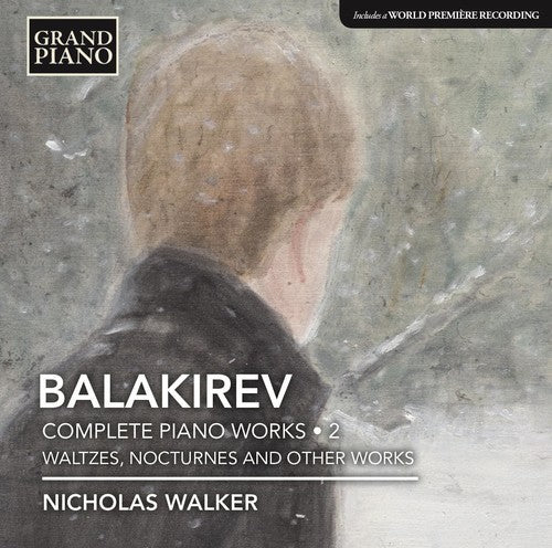 Balakirev: Complete Piano Works, Vol. 2 / Nicholas Walker