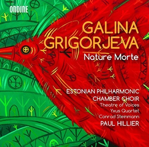 Galina Grigorjeva: Nature Morte / Hillier, Estonian Philharmonic Chamber Choir