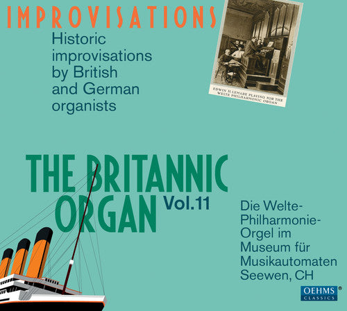 The Britannic Organ, Vol. 11: Historic Improvisations by Bri