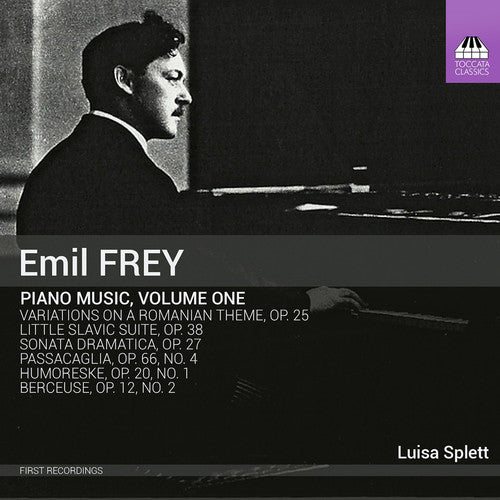 Emil Frey: Piano Music, Vol. 1