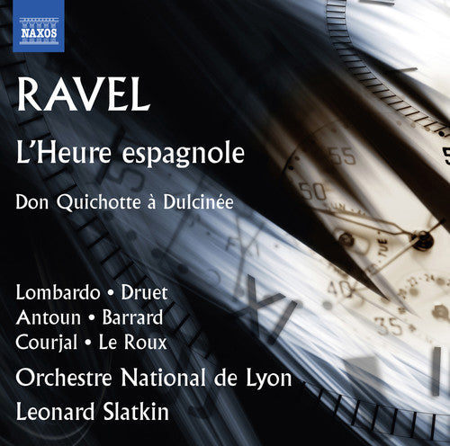 Ravel: L'Heure espagnole & Don Quichotte a Dulcinee / Slatkin