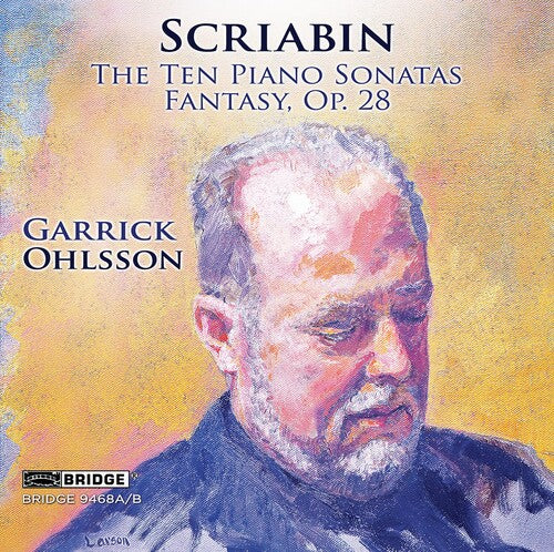 Scriabin: The Piano Sonatas & Fantasy, Op. 28 / Ohlsson