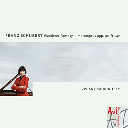 Schubert: Wanderer Fantasy; Impromptus / Viviana Sofronitsky