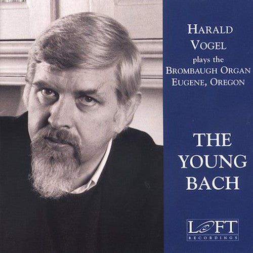 The Young Bach / Harald Vogel