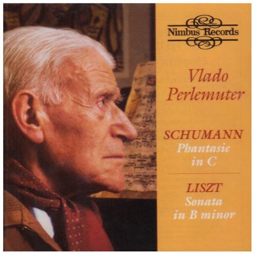 Schumann, R.: Fantasie / Liszt, F.: Piano Sonata in B Minor