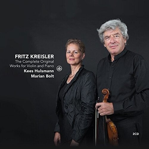 Fritz Kreisler: The Complete Original Works for Violin and P